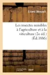 Les insectes nuisibles à l'agriculture et à la viticulture (2e éd.) (Ed.1886)