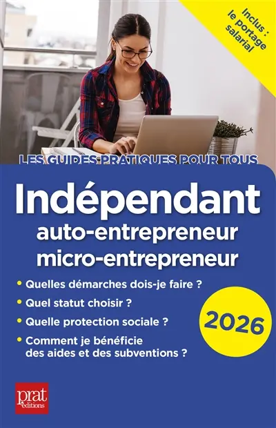 Indépendant : auto-entrepreneur, micro-entrepreneur : 2026