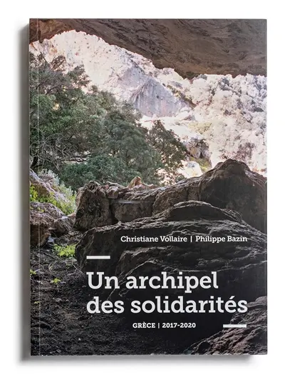 Un archipel des solidarités : Grèce, 2017-2020