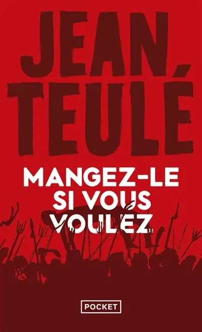 Mangez-le si vous voulez