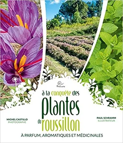 A la conquête des plantes à parfum, aromatiques et médicinales du Roussillon (PPAM)
