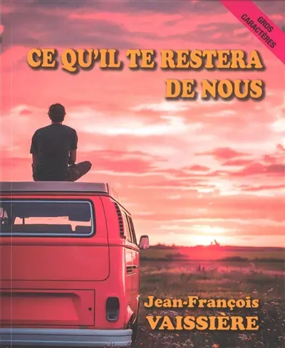 Ce qu'il te restera de nous