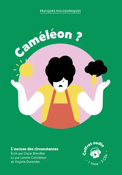 Caméléon ? : l'excuse des circonstances : coffret audio, 1 livre, 3 CDs