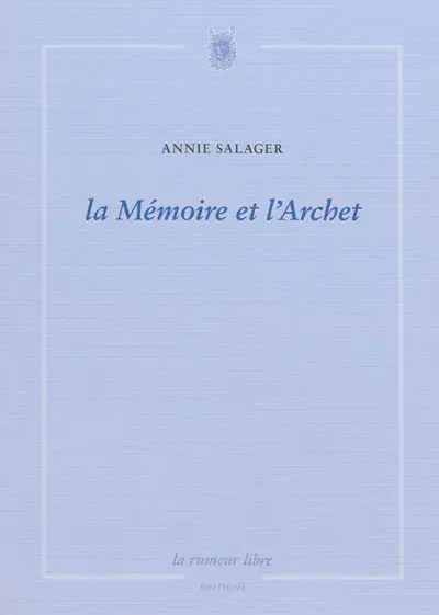 La mémoire et l'archet