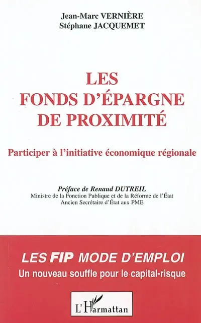 Les fonds d'épargne de proximité : participer à l'initiative économique régionale