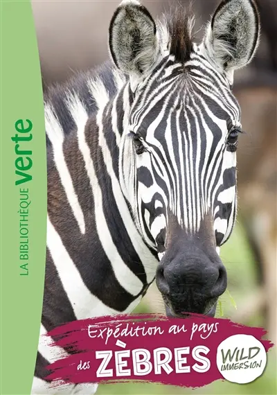 Wild immersion. Vol. 23. Expédition au pays des zèbres