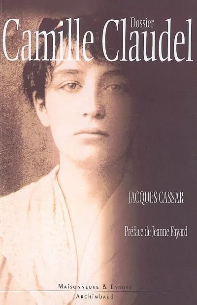 Dossier Camille Claudel