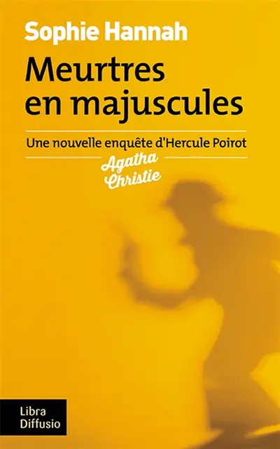 Meurtres en majuscules : une nouvelle enquête d'Hercule Poirot