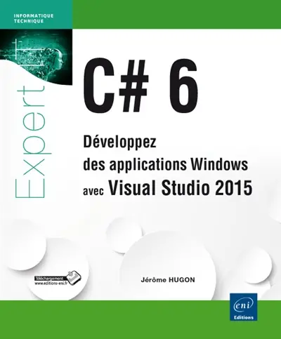 C# 6 : développez des applications Windows avec Visual Studio 2015