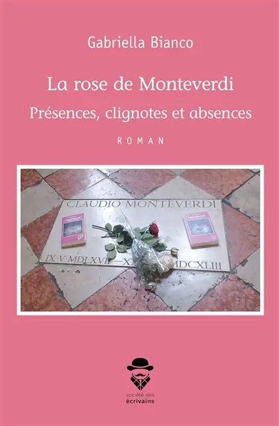 La rose de monteverdi : Présences, clignotes et absences