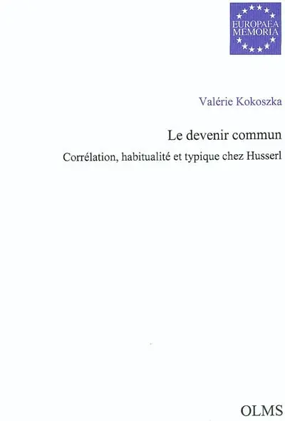 Le devenir commun : corrélation, habitualité et typique chez Husserl