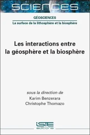 Les interactions entre la géosphère et la biosphère