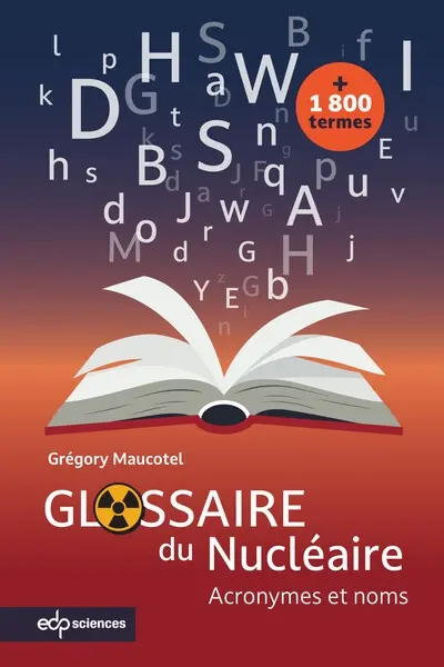 Glossaire du nucléaire : acronymes et noms