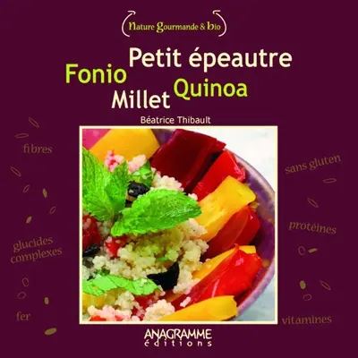 Quinoa, petit épeautre, millet et fonio
