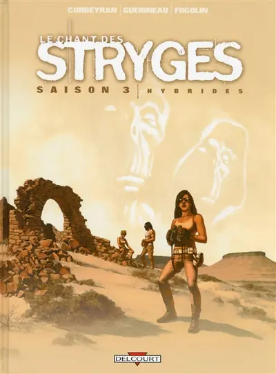 Le chant des stryges : saison 3. Vol. 15. Hybrides