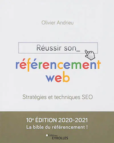 Réussir son référencement web : stratégies et techniques SEO