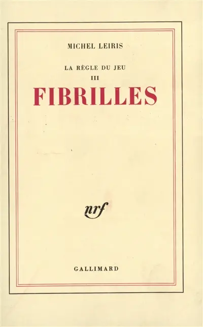 La Règle du jeu. Vol. 3. Fibrilles