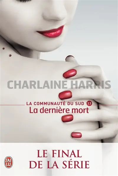 La communauté du Sud. Vol. 13. La dernière mort