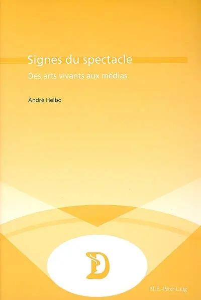Signes du spectacle : des arts vivants aux médias