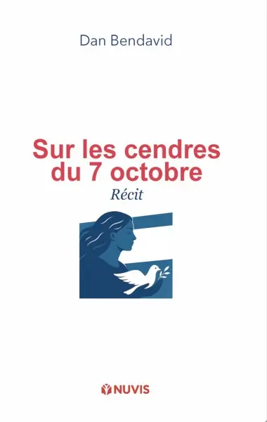 Sur les cendres du 7 octobre : récit