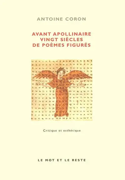 Avant Apollinaire, vingt siècles de poèmes figurés