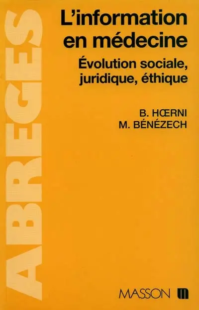 L'Information en médecine : évolution sociale, juridique, éthique