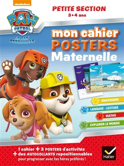 La Pat' Patrouille : mon cahier posters maternelle petite section, 3-4 ans