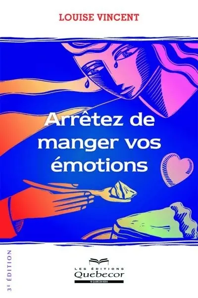 Arrêtez de manger vos émotions