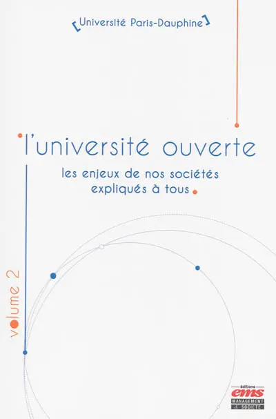 L'université ouverte : les enjeux de nos sociétés expliqués à tous. Vol. 2
