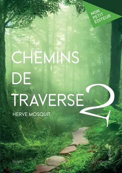 Chemins de traverse : Tome 2