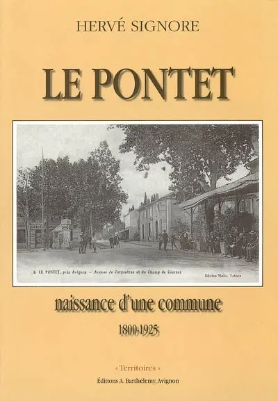 Le Pontet, naissance d'une commune : 1800-1925