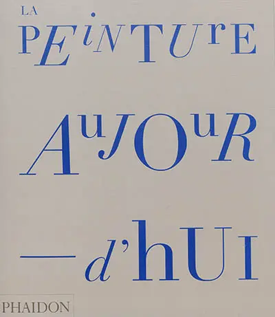 La peinture aujourd'hui