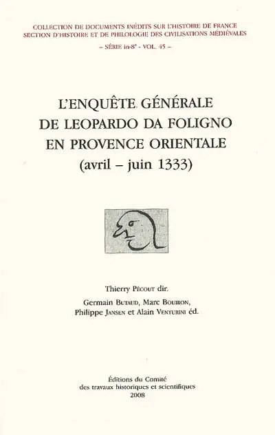 L'enquête générale de Leopardo da Foligno en Provence orientale (avril-juin 1333)