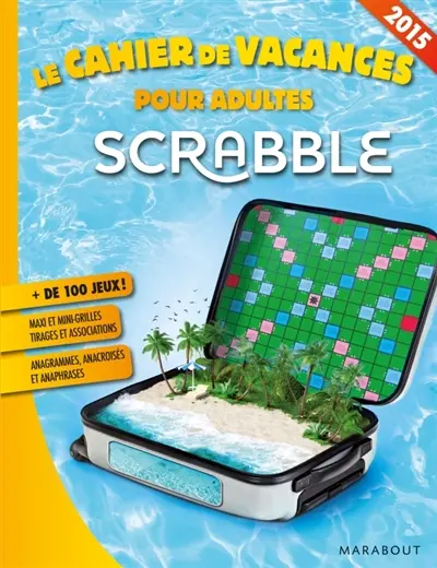 Scrabble : le cahier de vacances pour adultes