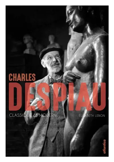 Charles Despiau : classique & moderne