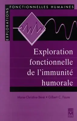 Exploration fonctionnelle de l'immunité humorale