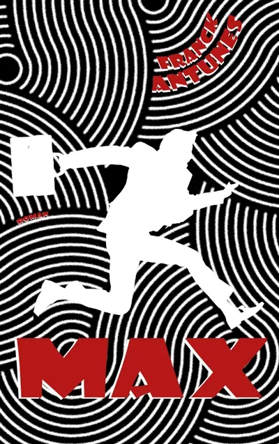 MAX : Un entrepreneur au coeur d’un thriller surprenant