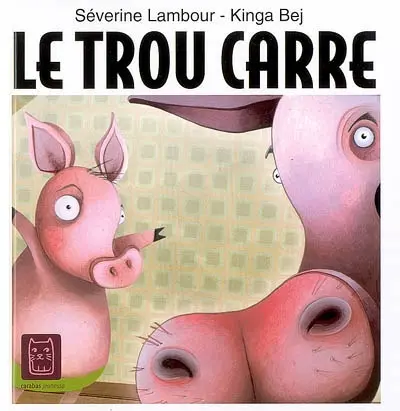 Le trou carré