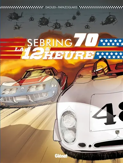 Sebring 1970 : la 12e heure