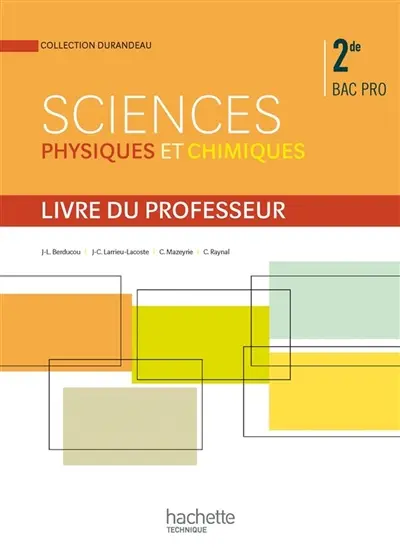 Sciences physiques et chimiques, 2de bac pro : livre du professeur