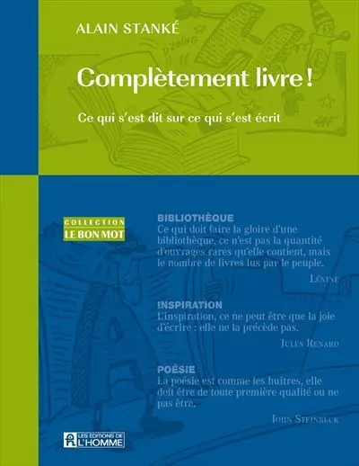 Complètement livre ! : ce qui s'est dit sur ce qui s'est écrit