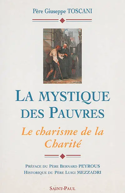 La mystique des pauvres : le charisme de la charité