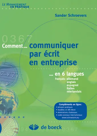 Comment... communiquer par écrit en entreprise... en 6 langues : français, allemand, anglais, espagnol, italien, néerlandais