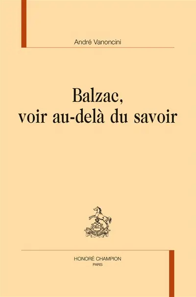 Balzac, voir au-delà du savoir