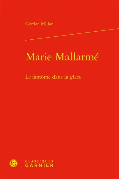 Marie Mallarmé : le fantôme dans la glace