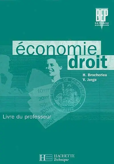 Economie, droit, 2e professionnelle BEP : livre du professeur