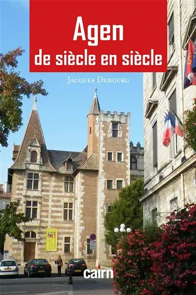 Agen de siècle en siècle