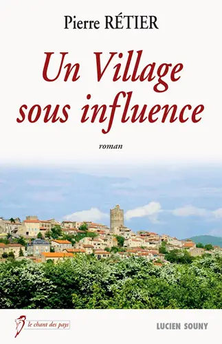 Un village sous influence