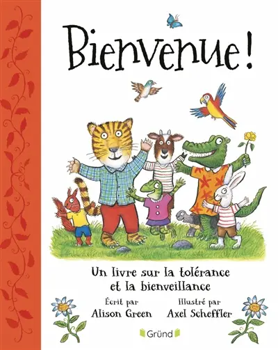 Bienvenue ! : un livre sur la tolérance et la bienveillance