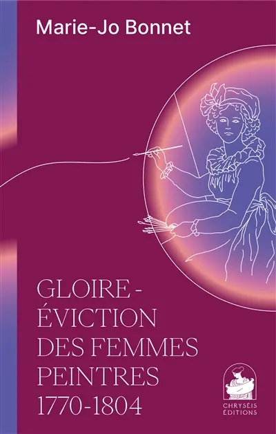 Gloire-éviction des femmes peintres : 1770-1804